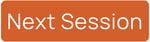 Next Session - Orange